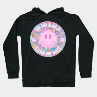 Trippy Do No Harm Take No Shit Hoodie